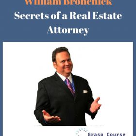 William Bronchick - Secrets of a Real Estate Attorney