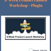 8-Week Product Launch Workshop + Plugin
