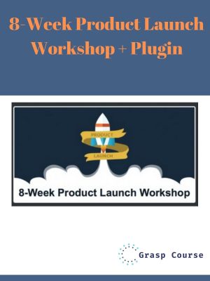 8-Week Product Launch Workshop + Plugin