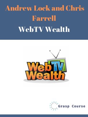 Andrew Lock and Chris Farrell – WebTV Wealth