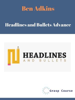 Ben Adkins – Headlines and Bullets Advance