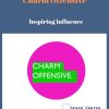 Charm Offensive – Inspiring Influence