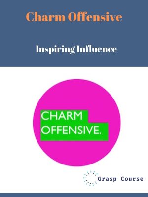 Charm Offensive – Inspiring Influence