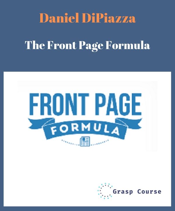 Daniel DiPiazza – The Front Page Formula