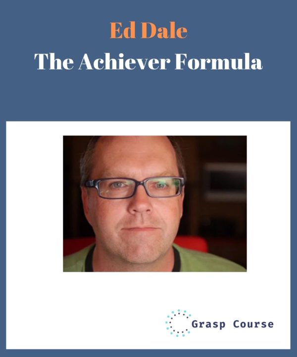 Ed Dale – The Achiever Formula