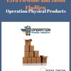 Ezra Firstone and Jason Fladlien – Operation Physical Products