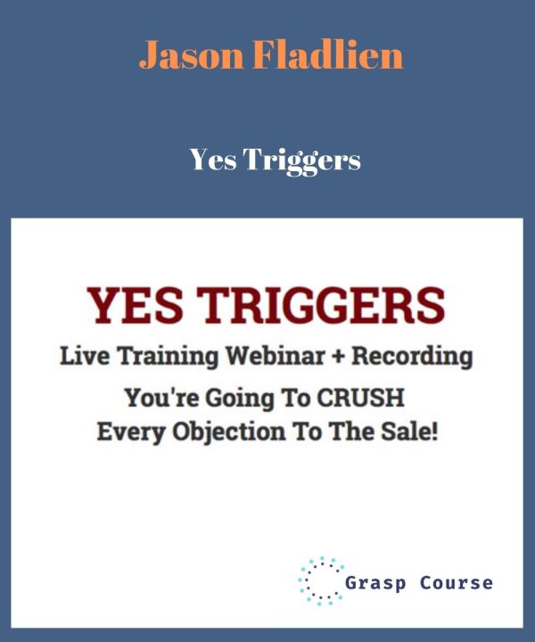 Jason Fladlien – Yes Triggers