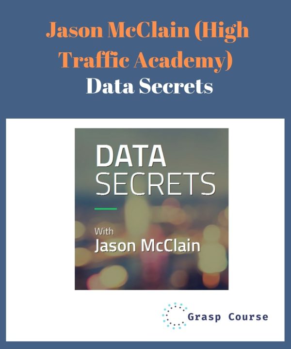 Jason McClain (High Traffic Academy) – Data Secrets