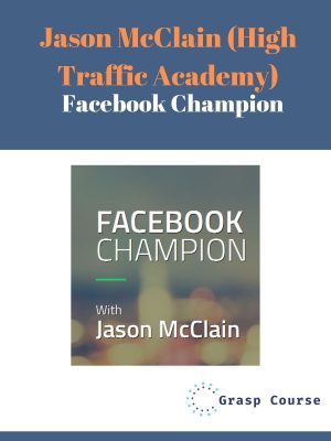 Jason McClain (High Traffic Academy) – Facebook Champion