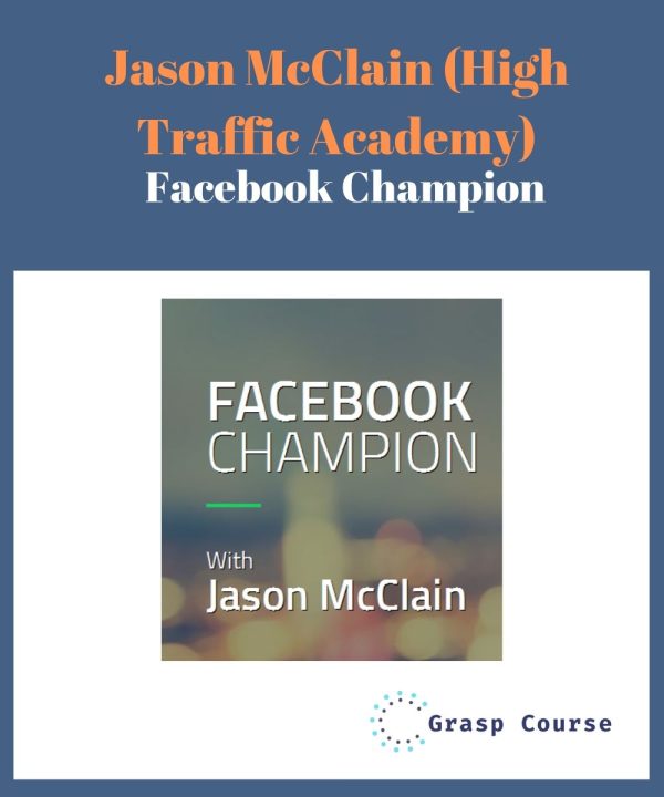 Jason McClain (High Traffic Academy) – Facebook Champion