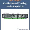 Jeff Ziegler – Credit Spread Trading Made Simple 3.0
