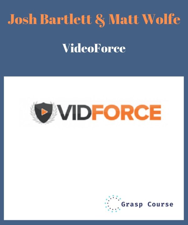 Josh Bartlett & Matt Wolfe – VideoForce