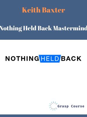 Keith Baxter – Nothing Held Back Mastermind