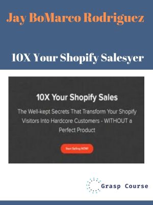 Marco Rodriguez – 10X Your Shopify Sales