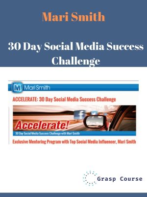 Mari Smith – 30 Day Social Media Success Challenge