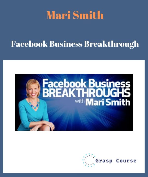 Mari Smith – Facebook Business Breakthrough