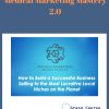 Medical Marketing Mastery 2.0