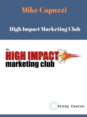 Mike Capuzzi – High Impact Marketing Club