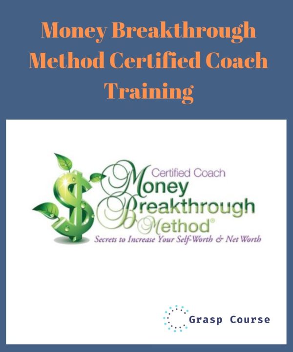 Money Breakthrough Method Certified Coach Training