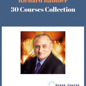 Richard Bandler - 30 Courses Collection | Happy Life, Neuro Hypnotic, Persuasion, ...