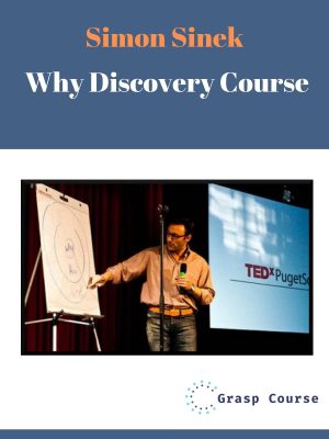 Simon Sinek – Why Discovery Course