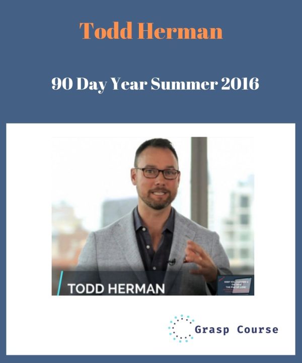 Todd Herman – 90 Day Year Summer 2016