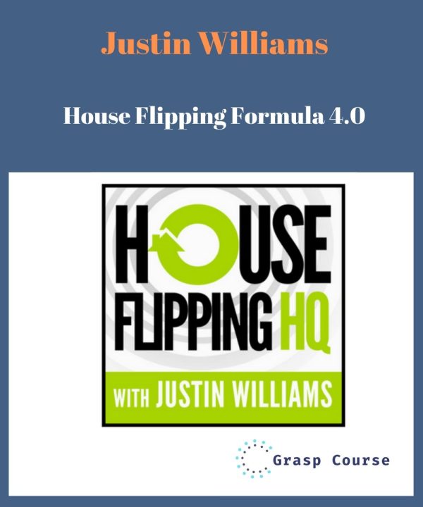 Justin Williams – House Flipping Formula 4.0