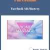 Phil Graham – Facebook Ads Mastery