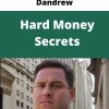 Dandrew – Hard Money Secrets