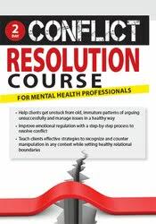 2-Day Conflict Resolution Course for Mental Health Professionals (Digital Seminar)