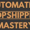 30k a month Automated Dropshipping Mastery Without Ad Spend — Carl Parnell