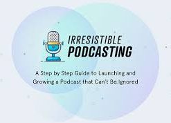 Adam Clark – Irresistible Podcasting