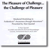 Alan Questal – The Pleasure of Challenge… The Challenge of Pleasure