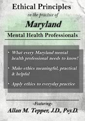 Allan M. Tepper – Ethical Principles in the Practice of Maryland Mental Health Professionals