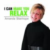 Amanda Stanhope – I Can Make You Relax