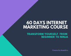 Anamitra – 60 Days Internet Marketing Program