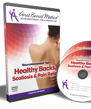 Anat Baniel – NeuroMovement® Healthy Backs – Scoliosis & Pain Relief