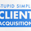 Andrew Kr0eze – Stupid Simple Client Acquisition