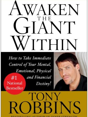 Anthony Robbins – Awaken the Giant Within: How to Take Immediate Control of Your Mental