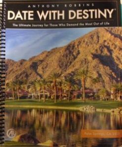 Anthony Robbins – Date With Destiny Manual Palm Springs December 2013