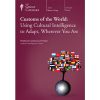 Audio – Customs of the World – Using Cultural Intelligence to Adapt
