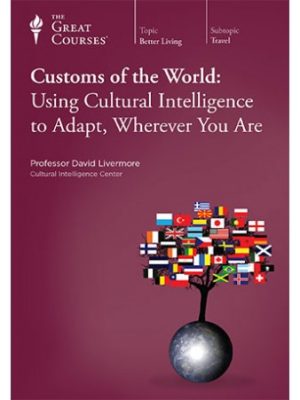 Audio – Customs of the World – Using Cultural Intelligence to Adapt