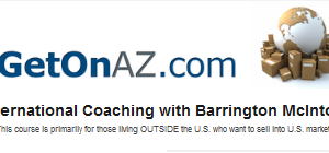 Barrington McIntosh – Get On AZ: Selling Internationally on Amazon FBA