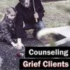 Beth Eckerd – Counseling Grief Clients