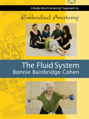 Bonnie Bainbridge Cohen – Embodied Anatomy and the Fluid System