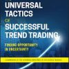 Brent Penfold – The Universal Tactics of Successful Trend Trading