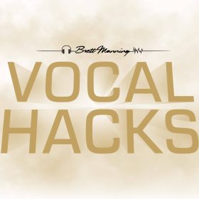 Brett Manning – Vocal Hacks