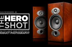 Brian Rodgers Jr – The Hero Shot: How To Light And Composite Product Photography