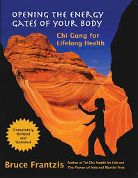 Bruce Frantzis – Opening The Energy Gates Of Your Body