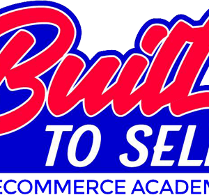 Built To Sell Ecommerce Academy